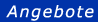 Angebote